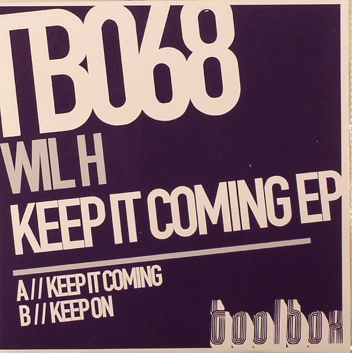 WIL H - Keep It Coming EP