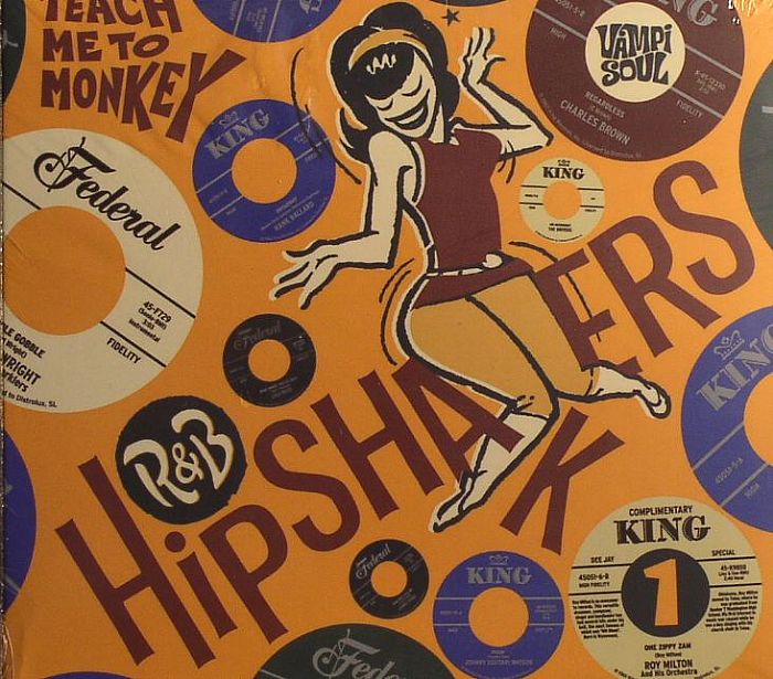MR FINE WINE/VARIOUS - R&B Hipshakers Vol 1: Teach Me To Monkey