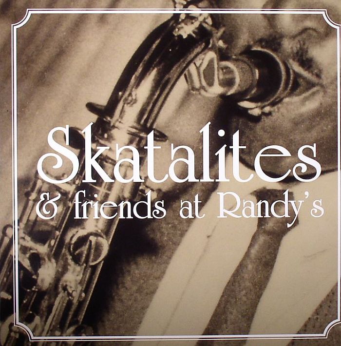 Skatalites – Skatalites & Friends At Randys vinyl cover