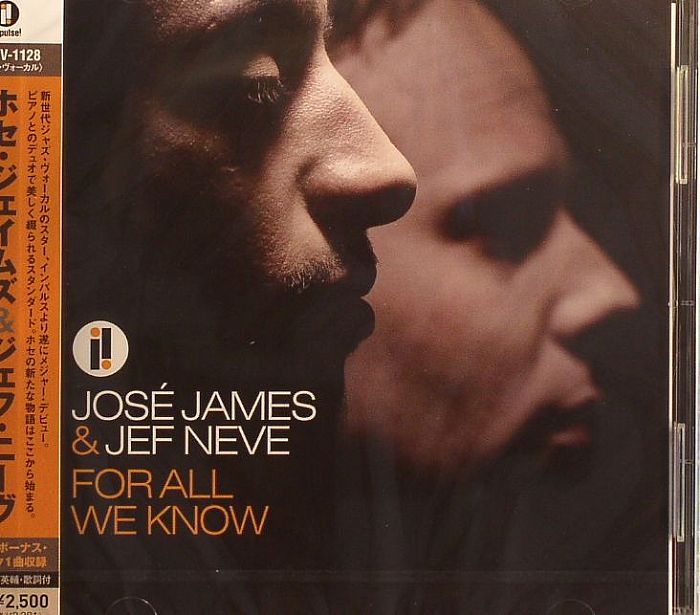 JAMES, Jose/JEF NEVE - For All We Know