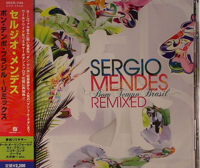 MENDES, Sergio - Bom Tempo Brasil Remixed