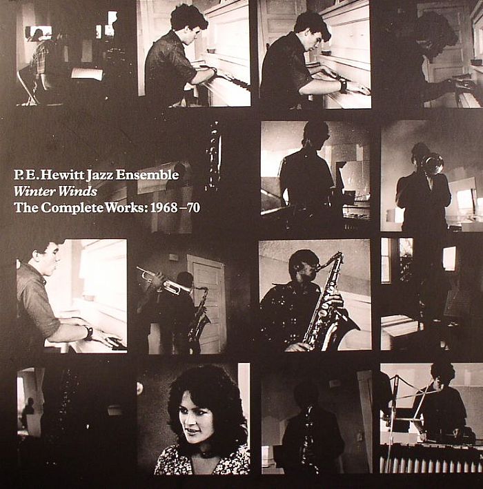 PE HEWITT JAZZ ENSEMBLE - Winter Winds: The Complete Works 1968-70