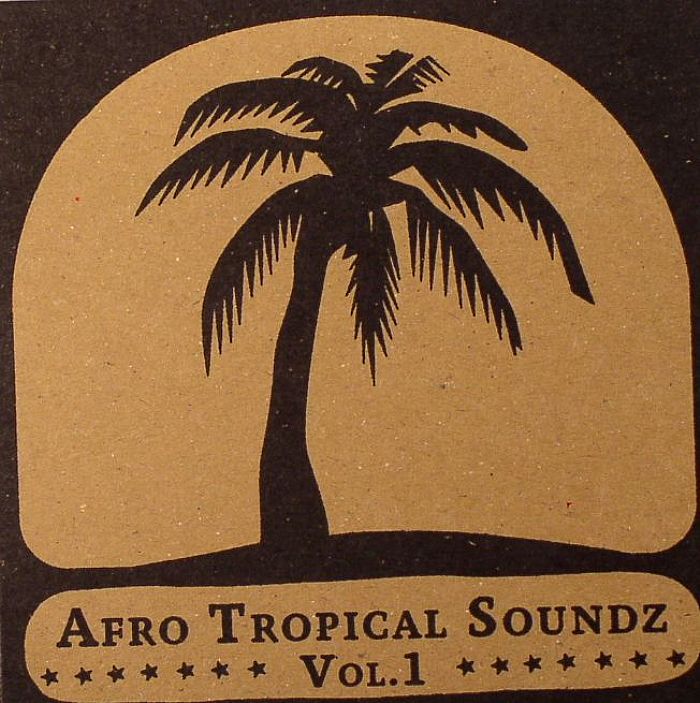 VARIOUS - Afro Tropical Soundz Vol 1