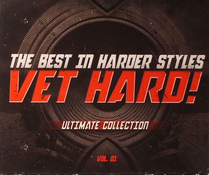 VARIOUS - Vet Hard: Ultimate Collection Vol 1 The Best In Harder Styles