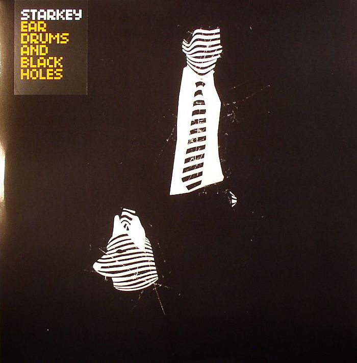 STARKEY - Ear Drums & Black Holes