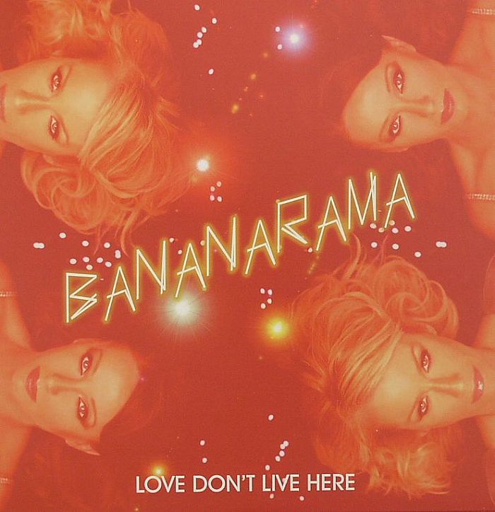 BANANARAMA - Love Don't Live Here