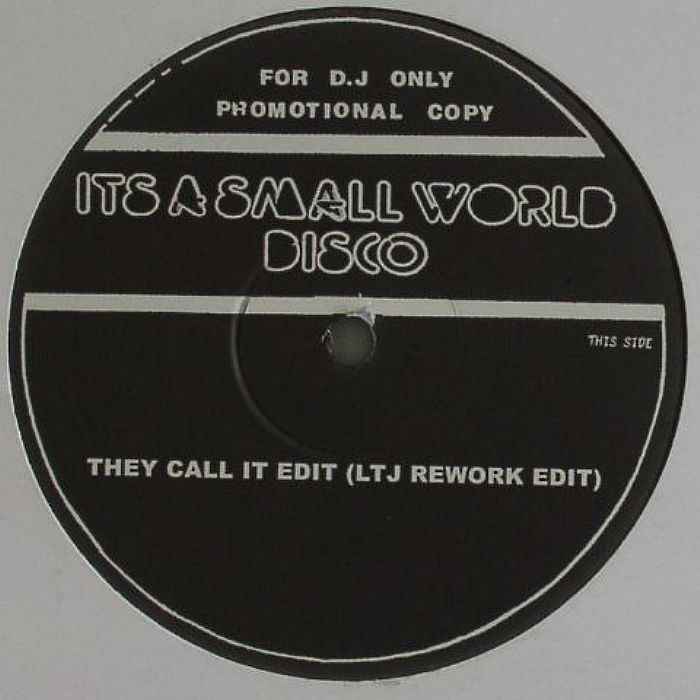 IT'S A SMALL WORLD DISCO - They Call It Edit