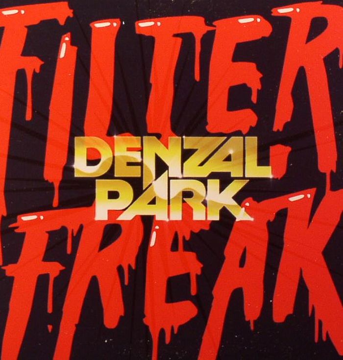 DENZAL PARK - Filter Freak