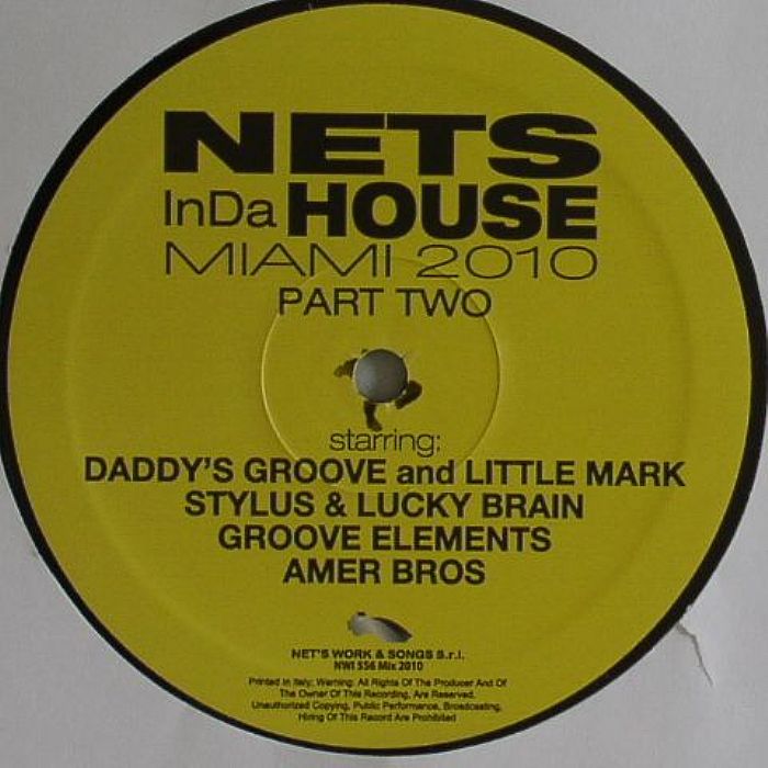 DADDY'S GROOVE/LITTLE MARK/STYLUS/LUCKY BRAIN/GROOVE ELEMENTS/AMER BROS - Nets In Da House: Miami 2010 Part 2