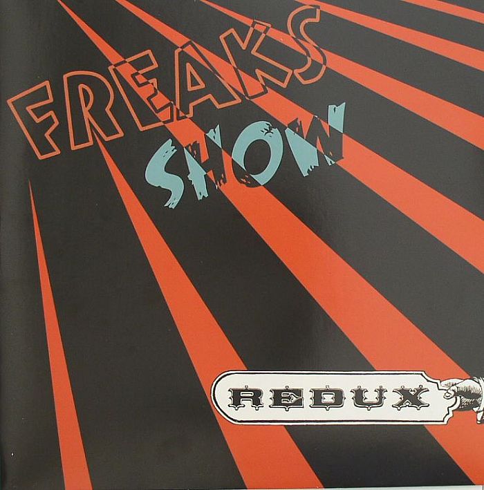 REDUX - Freaks Show