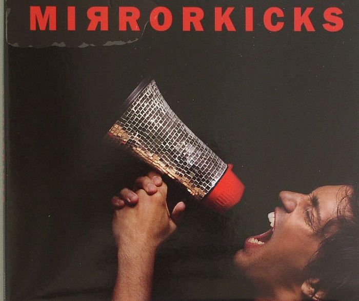 MIRRORKICKS - Mirrorkicks