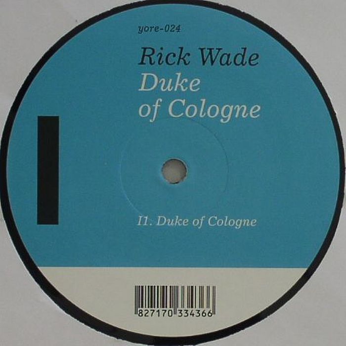 WADE, Rick - Duke Of Cologne