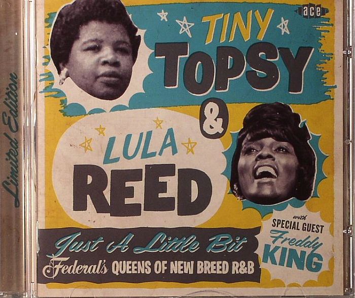TINY TOPS/LULA REED - Just A Little Bit: Federal's Queens Of New Breed R&B