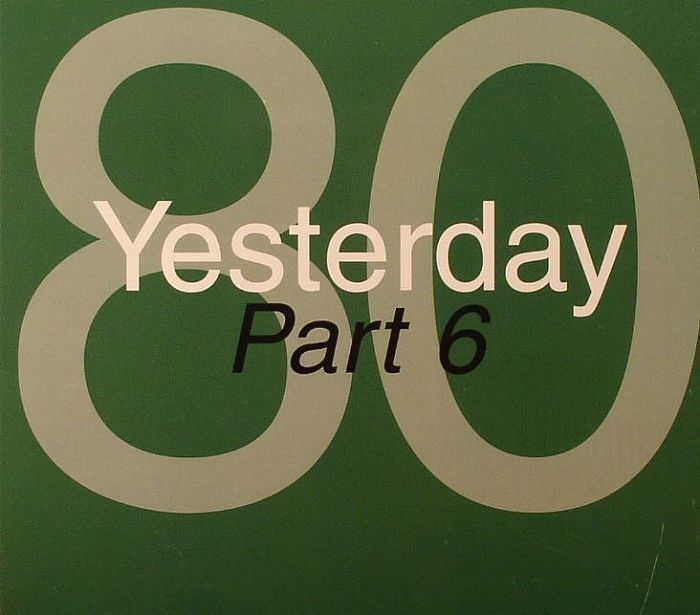 VARIOUS - 80 Yesterday: Part 6