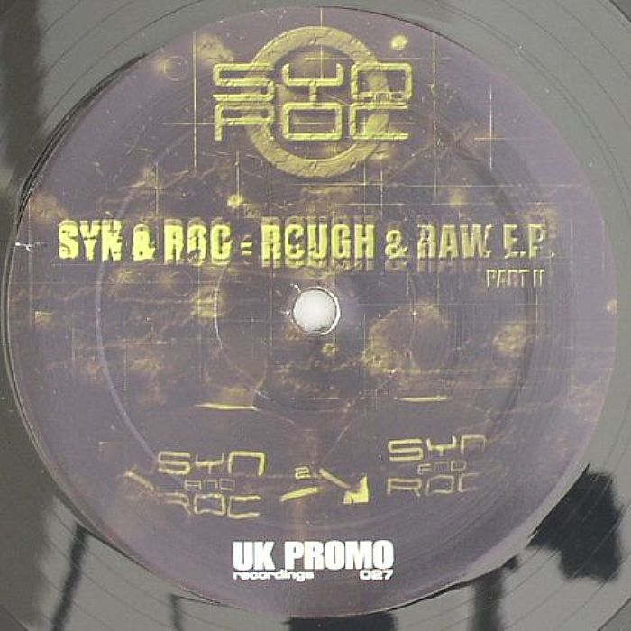 SYN & ROC - Rough & Raw EP Part II