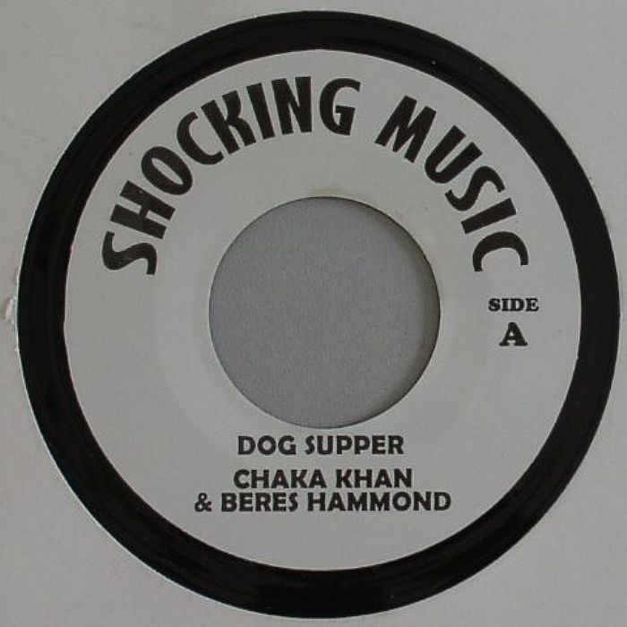 CHAKA KHAN/BERES HAMMOND - Dog Supper