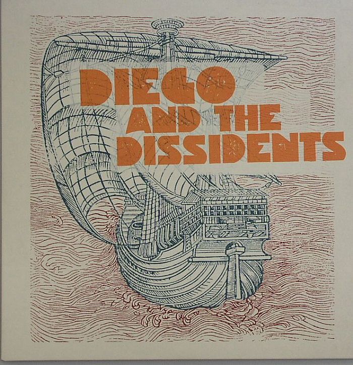 DIEGO & THE DISSIDENTS - Contaminated Waters