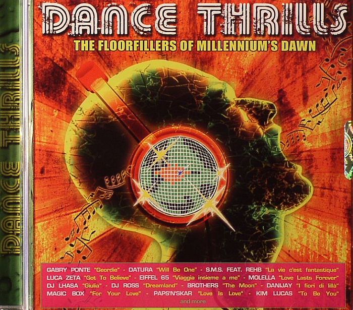 VARIOUS - Dance Thrills: The Floor Fillers Of The Millenium's Dawn