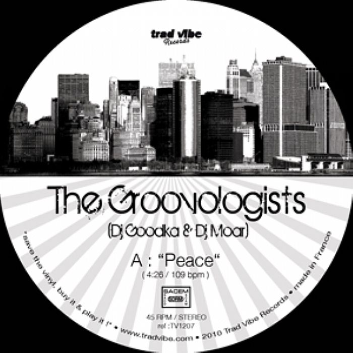GROOVOLOGISTS, The (aka DJ GOODKA & DJ MOAR) - Peace
