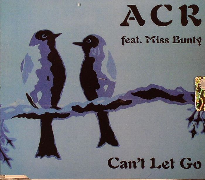 ACR feat MISS BUNTY - Can't Let Go