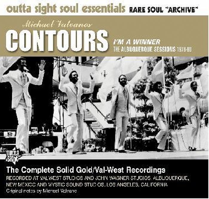 CONTOURS, The - Outta Sight Soul Essentials Rare Soul Archive: The Albuquerke Sessions 1978-80:The Complete Solid Gold/Val West Recordings