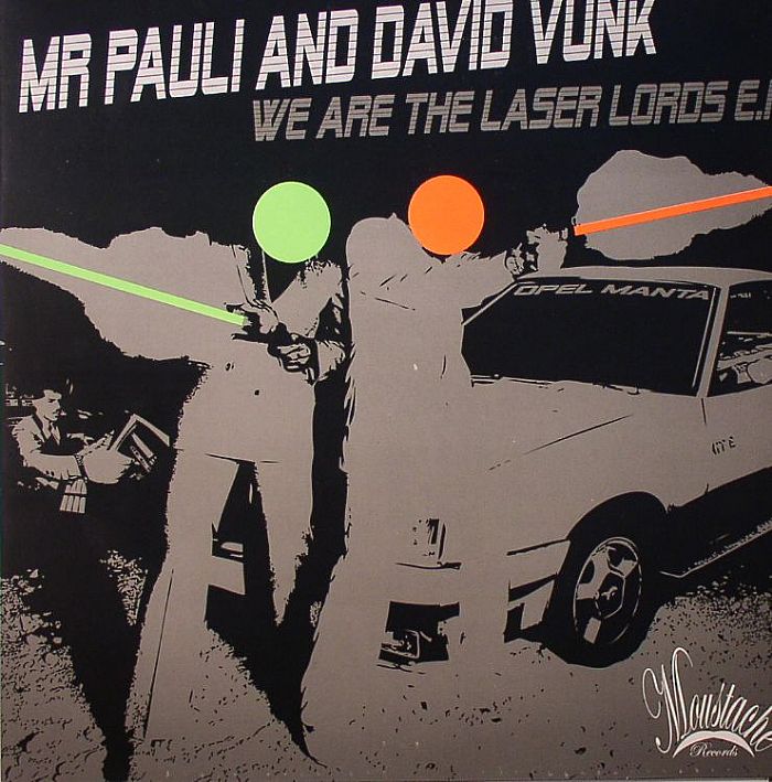 MR PAULI/DAVID VUNK - We Are The Laser Lords EP