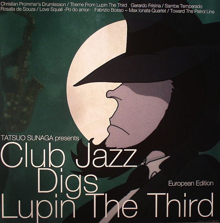 CHRISTIAN PROMMER'S DRUMLESSON/GERARDO FRISINA/ROSALIA DE SOUZA/FABRIZIO BOSSO/MAX INOATA QUARTET - Tatsuo Sunaga Presents Club Jazz Digs Lupin The 3rd: European Edition