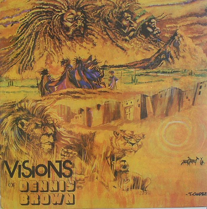 BROWN, Dennis - Visions Of Dennis Brown