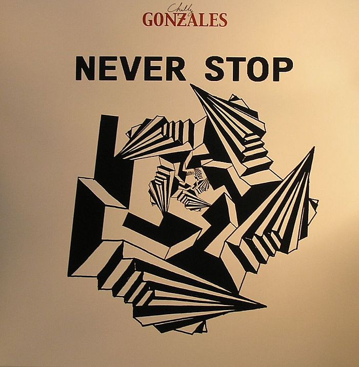 GONZALES, Chilly - Never Stop