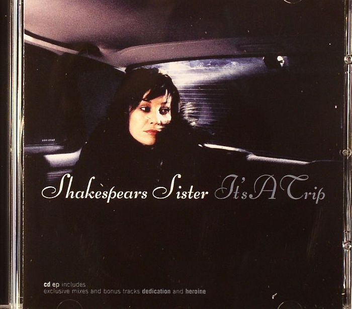 SHAKESPEARS SISTER - It's A Trip