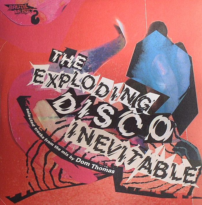 THOMAS, Dom - The Exploding Disco Inevitable