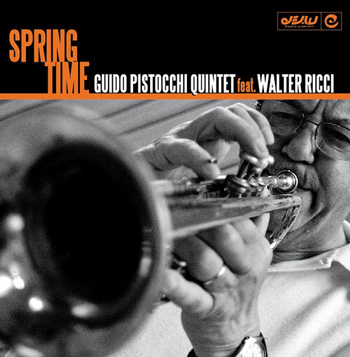 GUIDO PISTOCCHI QUINTET feat WALTER RICCI - Springtime