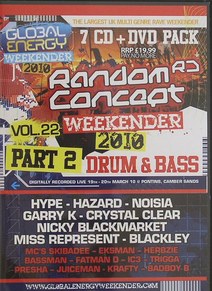 BLACKLEY/CRYSTAL CLEAR/NOISIA/HAZARD/MISS REPRESENT/HYPE/GARRY K/NICKY BLACKMARKET/VARIOUS - Global Energy Weekender 2010 Vol 22: Drum & Bass Part II Digitally Recorded Live 19th-20th March '10 @ Ponins Camber Sands