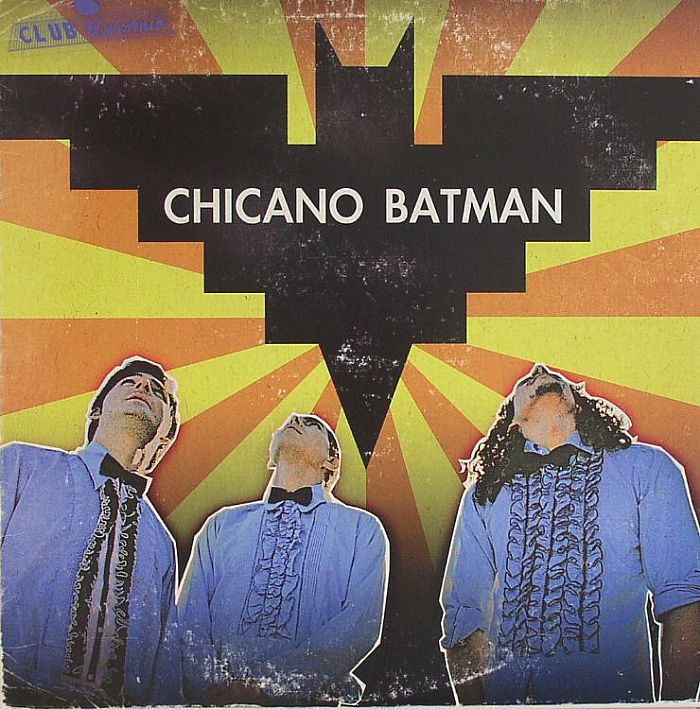 CHICANO BATMAN - Chicano Batman