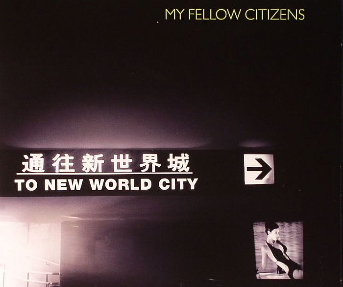 MY FELLOW CITIZENS - To New World City
