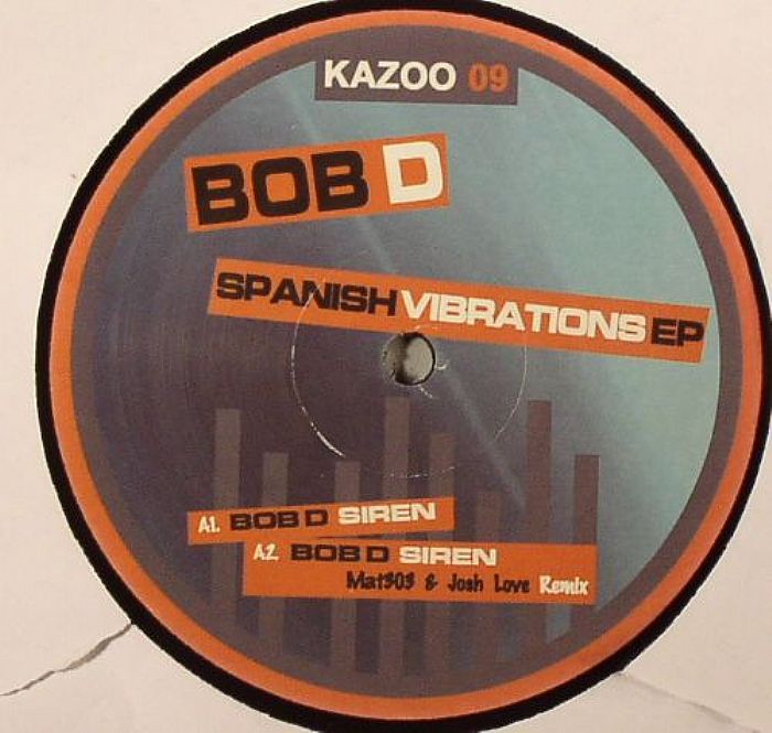 BOB D - Spanish Vibrations EP