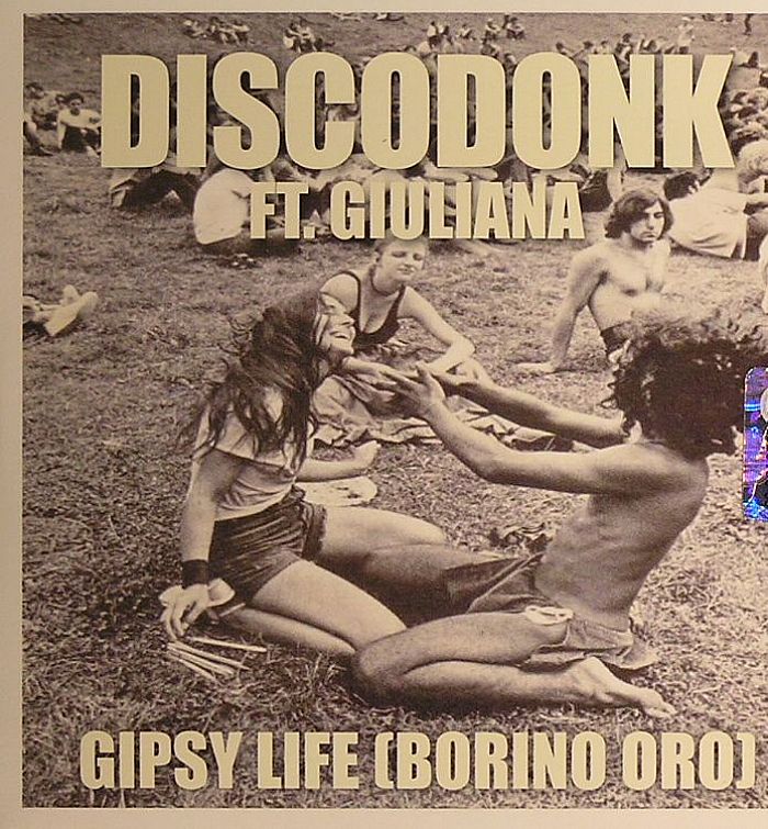 DISCODONK feat GIULIANA - Gipsy Life (Borino Oro)