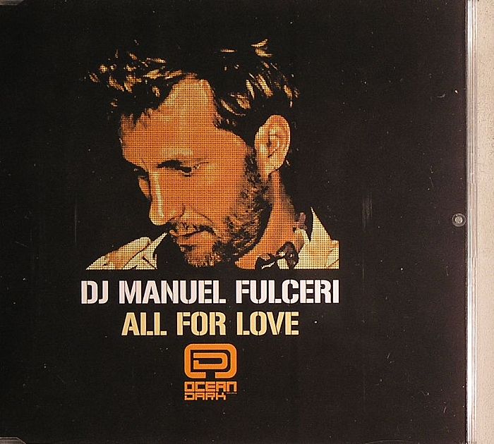 DJ MANUEL FULCERI - All For Love