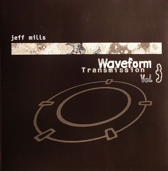 MILLS, Jeff - Waveform Transmission Vol 3