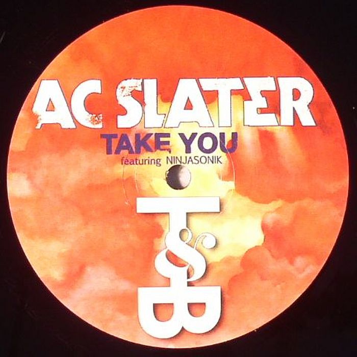 AC SLATER feat NINJASONIK - Take You