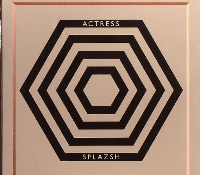 ACTRESS - Splazsh