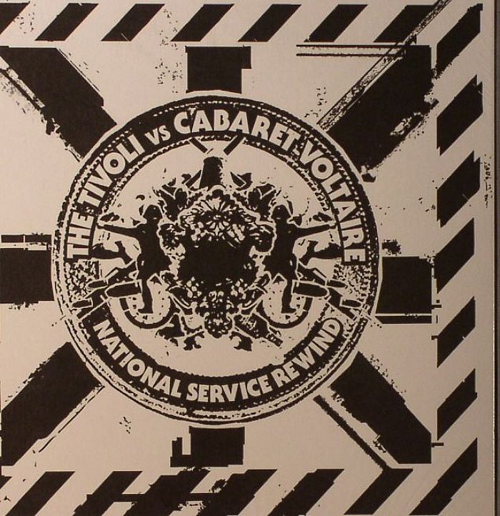 TIVOLI vs CABARET VOLTAIRE, The - National Service Rewind
