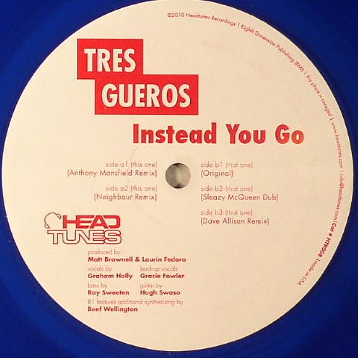 TRES GUEROS - Instead You Go