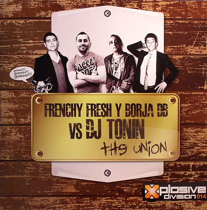 FRENCHY FRESH/BORJA DB vs DJ TONIN - The Union