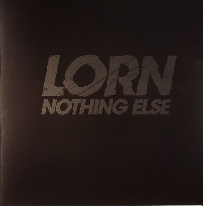 LORN - Nothing Else