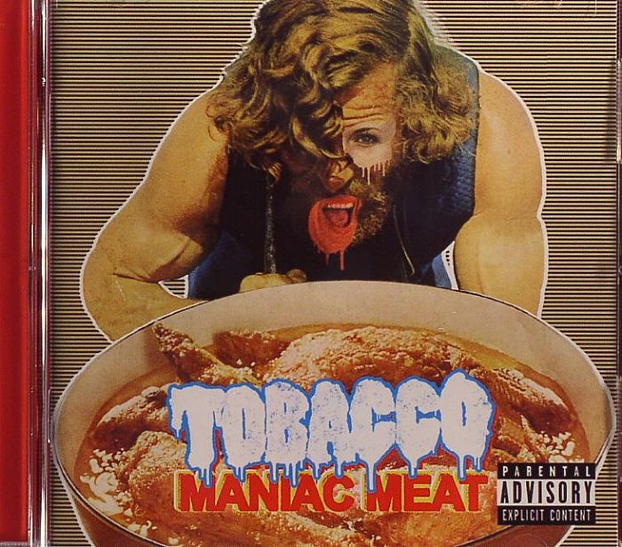 TOBACCO - Maniac Meat