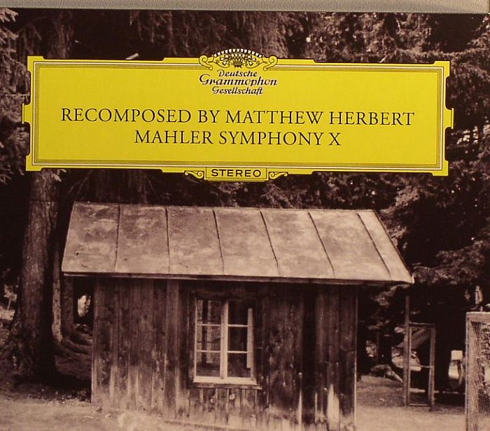 HERBERT, Matthew - Mahler Symphony X Recomposed By Matthew Herbert