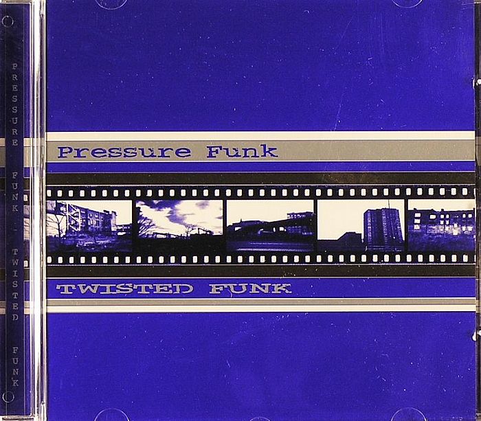 PRESSURE FUNK - Twisted Funk