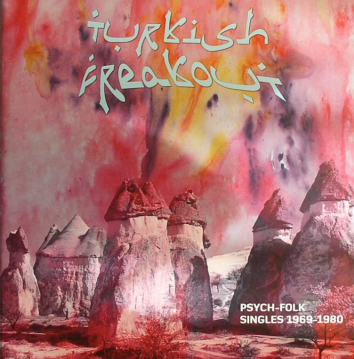 VARIOUS - Turkish Freakout!: Psych Folk Singles 1969-1980