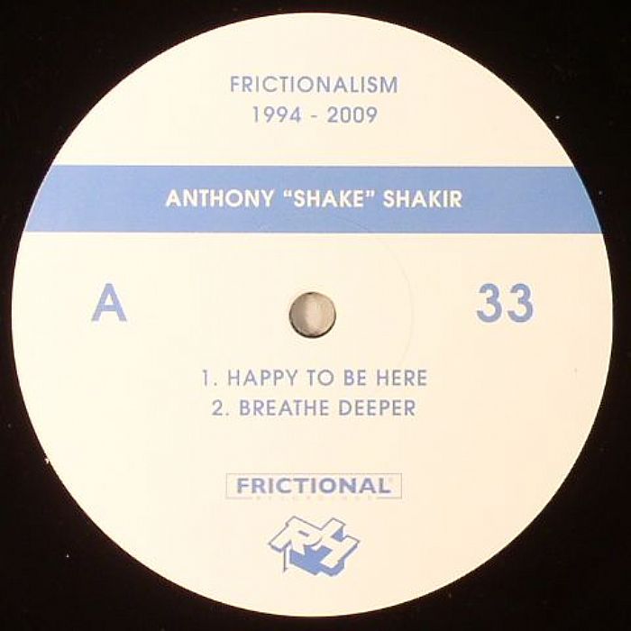 SHAKIR, Anthony 'Shake' - Frictionalism 1994-2009
